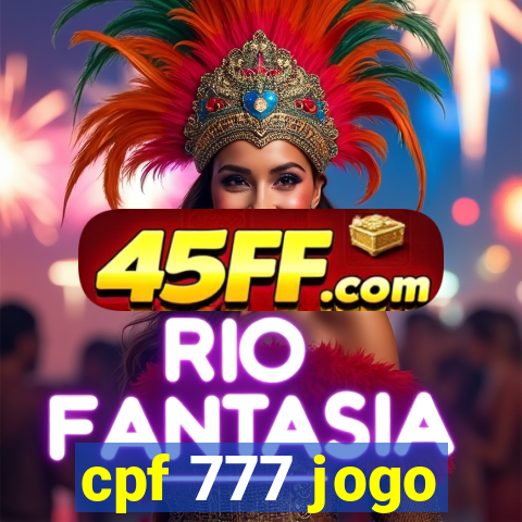cpf 777 jogo